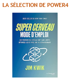SUPER CERVEAU, Mode d’emploi – Jim KWIK – Guy Trédaniel éditeur – 2022