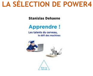Apprendre ! Les talents du cerveau, le défi des machines – Stanislas Dehaene – Odile Jacob 2018