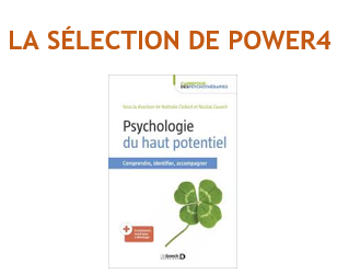 Psychologie du haut potentiel – Sous la direction de Nathalie Clobert et Nicolas Gauvrit – De Boeck Supérieur 2021